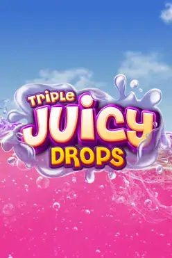 Triple Juicy Drops