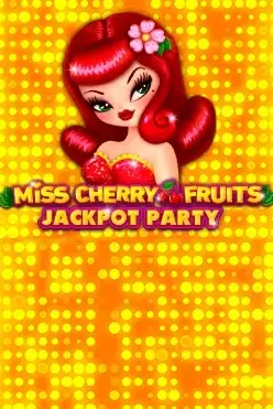Miss Cherry Fruits Jackpot Party