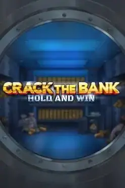 Crack the Bank Hold And Win