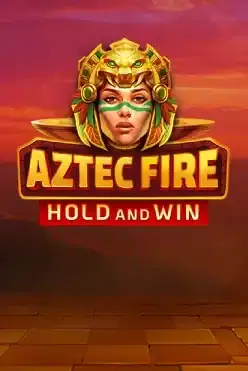 Aztec Fire: Hold and Win