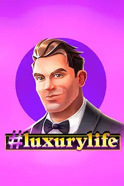 #Luxurylife