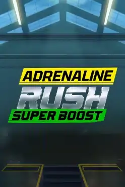Adrenaline Rush Super Boost
