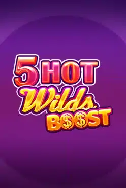 5 Hot Wilds Boost