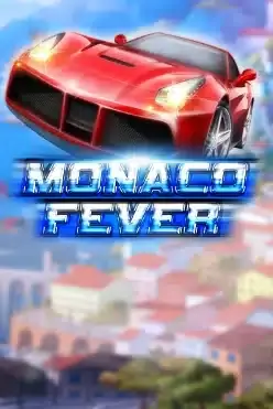 Monaco Fever