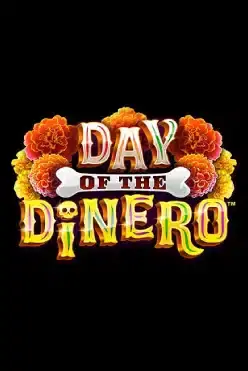 Day Of The Dinero
