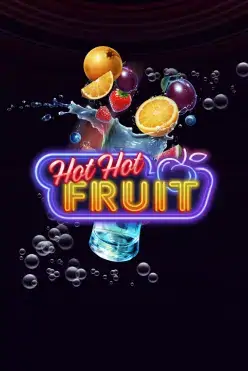 Hot Hot Fruit