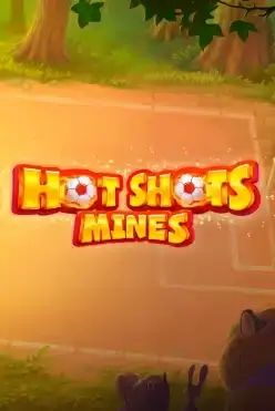 Hot Shots: Mines
