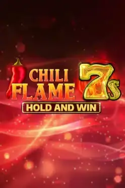 Chili Flame 7s Hold and Win