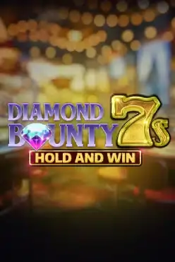 Diamond Bounty 7s Hold & Win