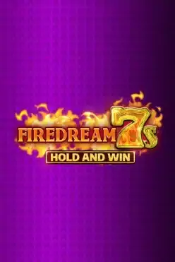 Firedream 7s Hold and Win
