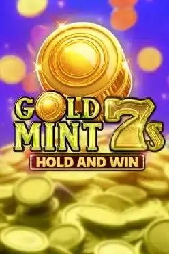 Gold Mint 7s Hold and Win