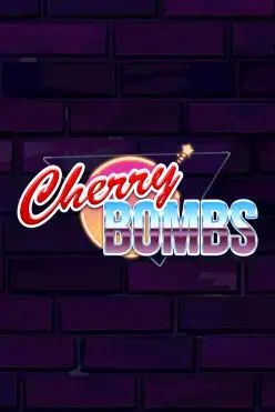 Cherry Bombs