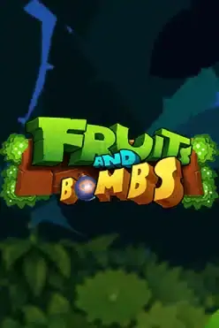 Fruits and Bombs
