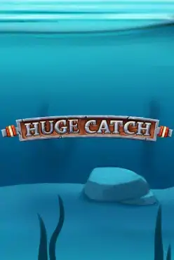 Huge Catch