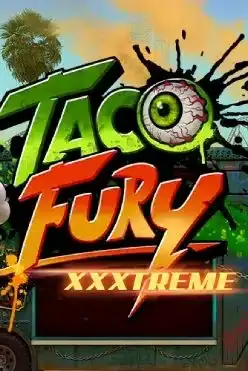 Taco Fury XXXtreme