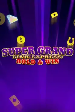 Super Grand Link Express: Hold & Win