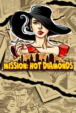 Mission: Hot diamond`s