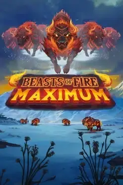 Beasts of Fire Maximum