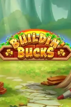Buildin’ Bucks