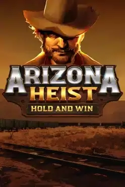 Arizona Heist: Hold and Win