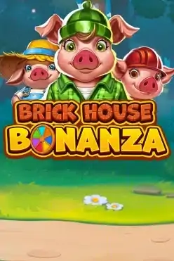 Brick House Bonanza