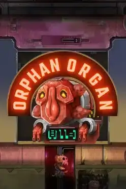 Orphan Organ