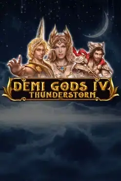 Demi Gods IV Thunderstorm