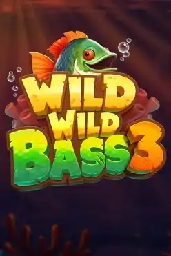 Wild Wild Bass 3